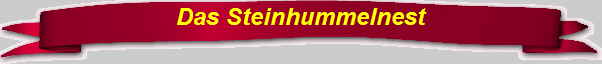 Das Steinhummelnest